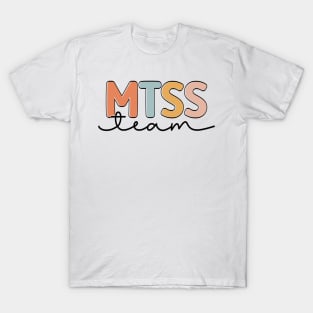 MTSS Team Cool MTSS Coach Academic Support Teacher T-Shirt